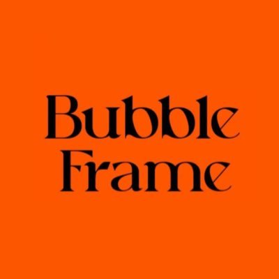 BUBBLE FRAME
